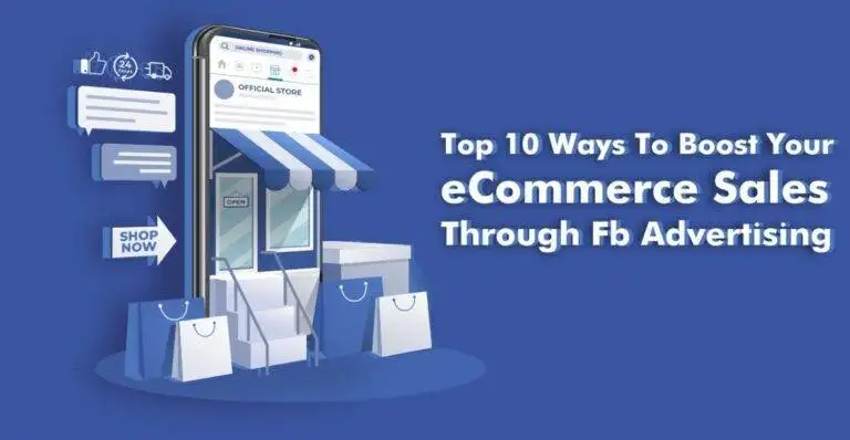 10 Ways To Boost Your ECommerce Sales Through Fb Advertising