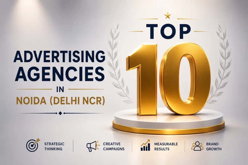 Top 10 Advertising Agencies in Noida